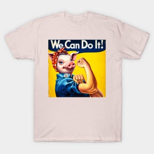 Pig Can Do It! National Pig Day Empowerment Parody T-Shirt